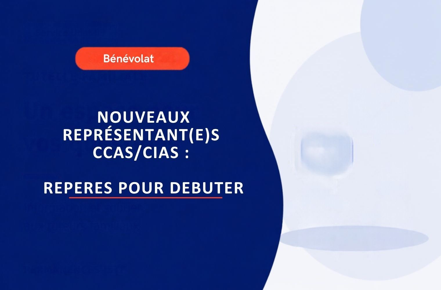 Premiers repères pour les nouveaux représentants en CCAS/CIAS