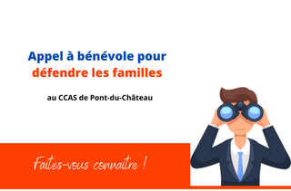 appel a bénévole pour défendre les familles au centre communal d'action sociale du pont du château